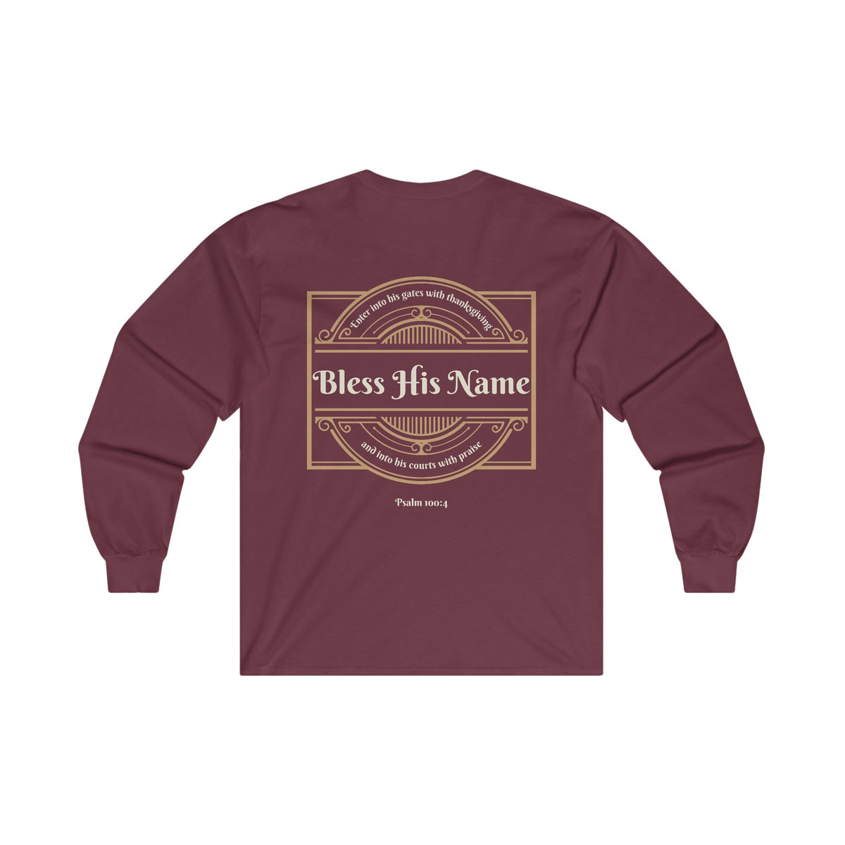 Bless His Name Long Sleeve Shirt - back of shirt | Sacred Tune
