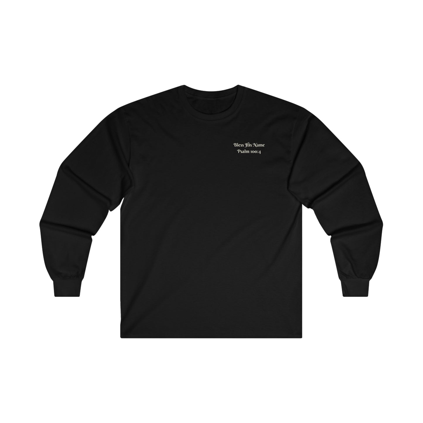 Bless His Name Long Sleeve Shirt in black front of shirt | Sacred Tune