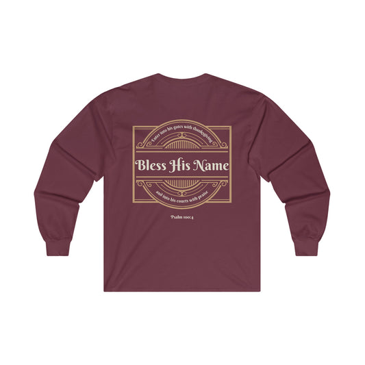 Bless His Name Long Sleeve Shirt - back of shirt | Sacred Tune