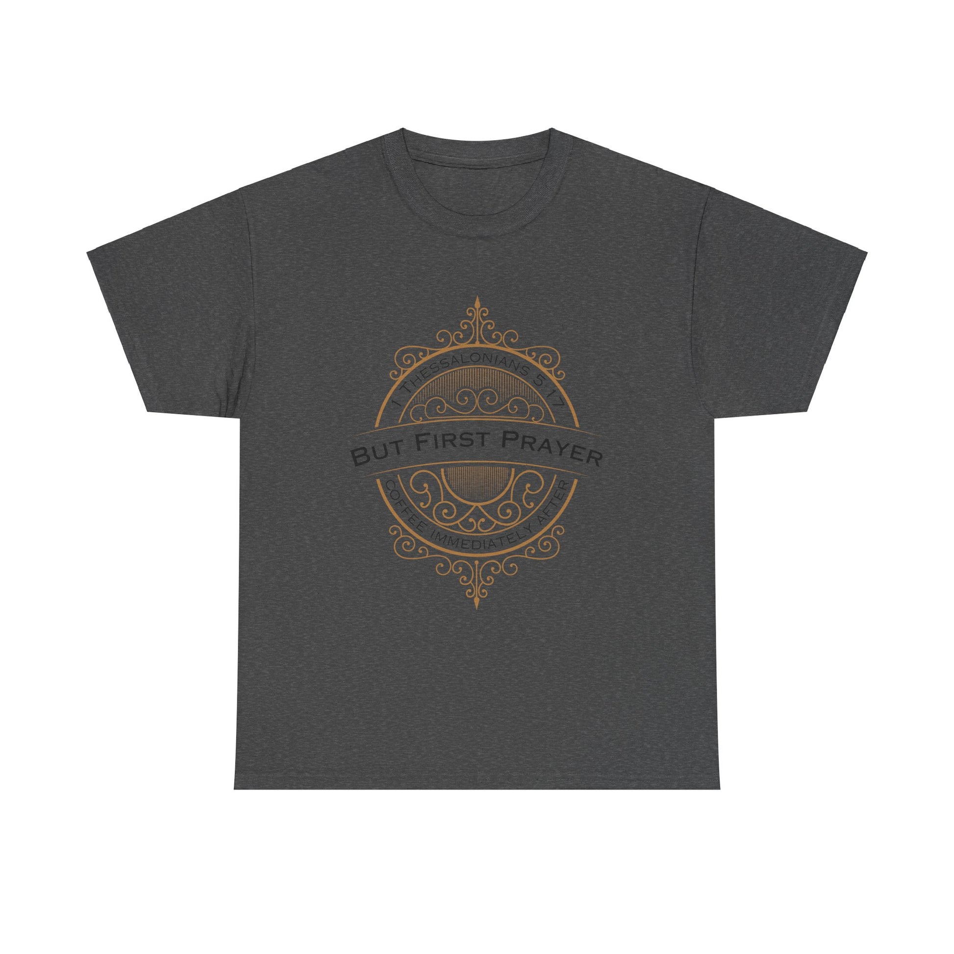 But First Prayer Tee Shirt in Dark Heather Color | Sacred Tune