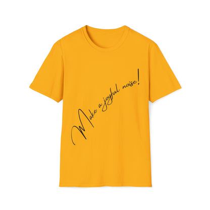 Make a Joyful Noise! T shirt Gold | Sacred Tune