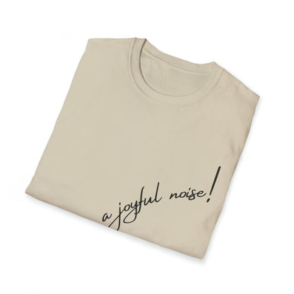 Make a Joyful Noise! T shirt Folded | Sacred Tune