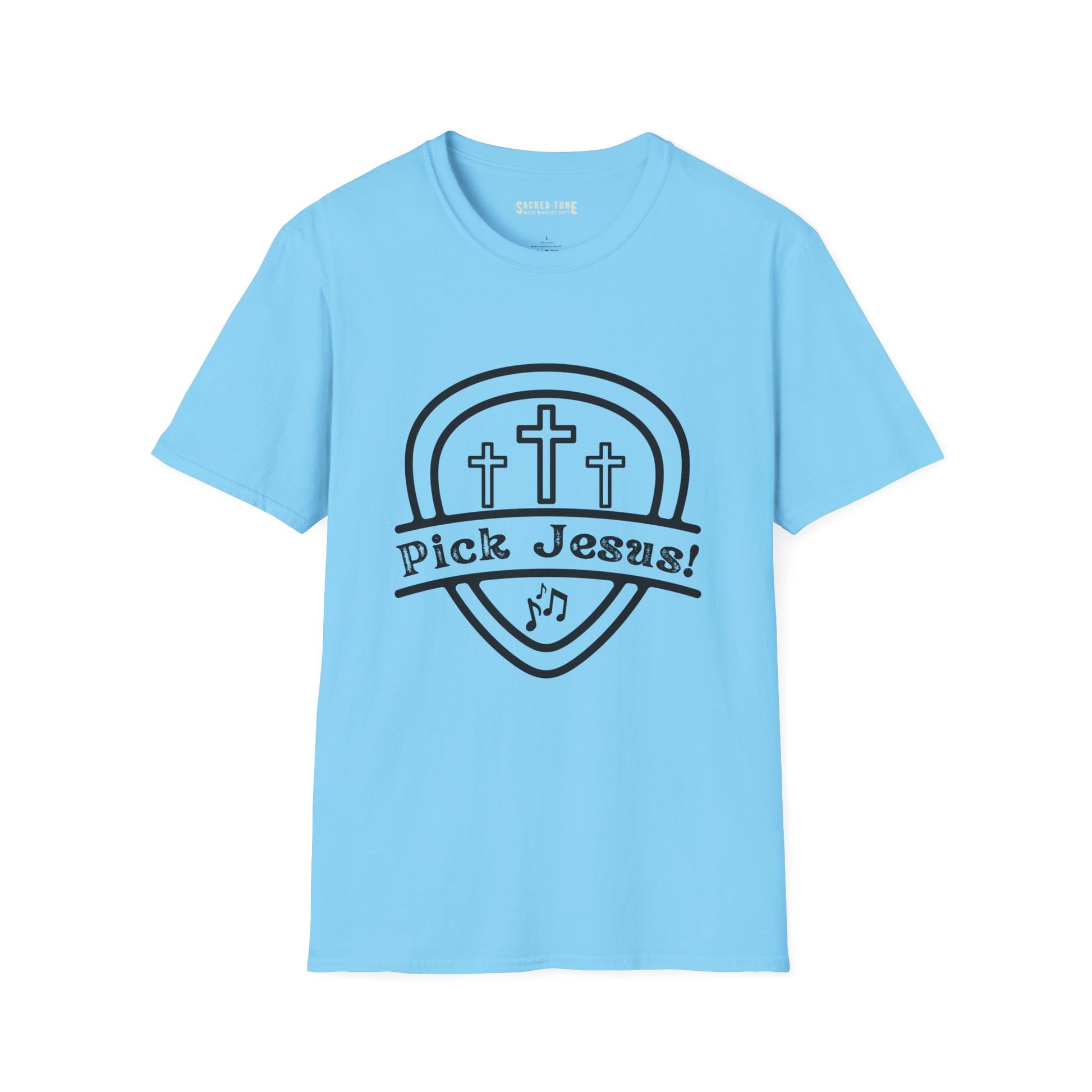 Pick Jesus! T-Shirt - Sky Blue Color | Sacred Tune