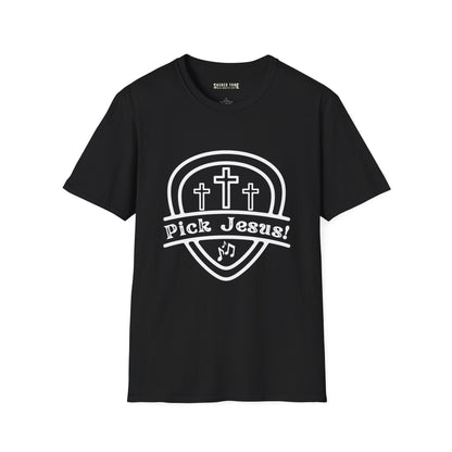 Pick Jesus! T-Shirt - Black Color | Sacred Tune