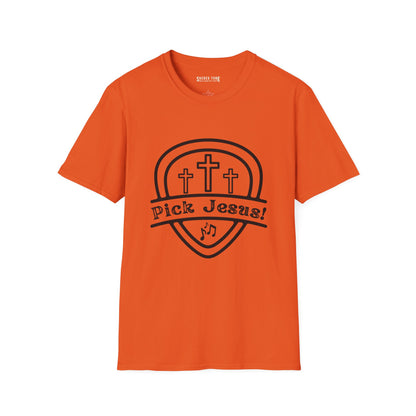 Pick Jesus! T-Shirt - Orange Color | Sacred Tune