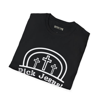 Pick Jesus! T-Shirt - Black Shirt Folded | Sacred Tune